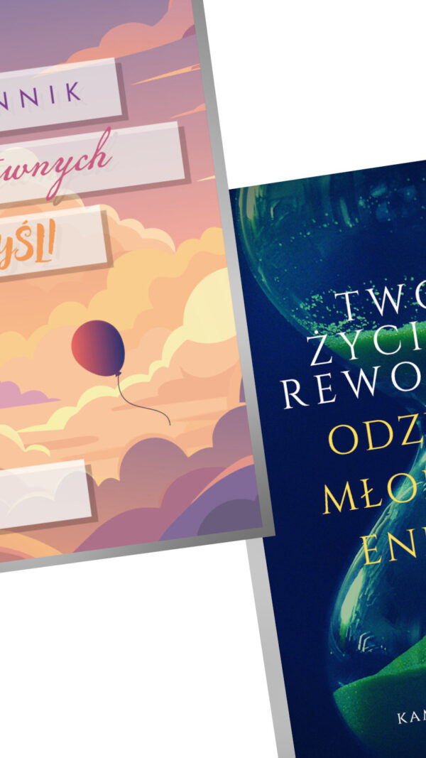 [Taniej w pakiecie] Dziennik pozytywnych myśli + Ebook - Twoja życiowa rewolucja [NATYCHMIASTOWY DOSTĘP]